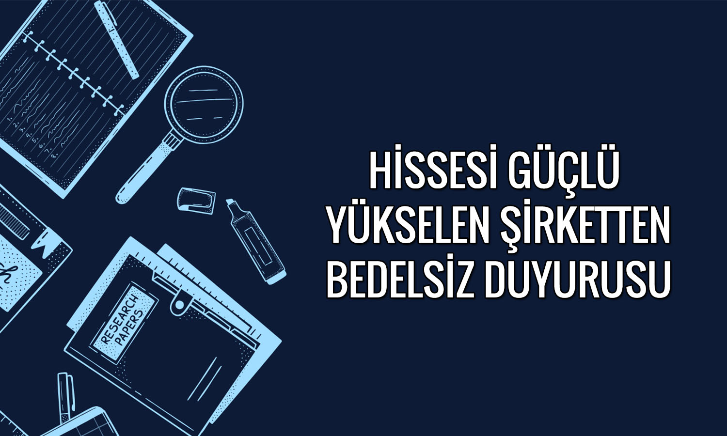 Hissesi yüzde 438 yükselen şirketten dev bedelsiz kararı
