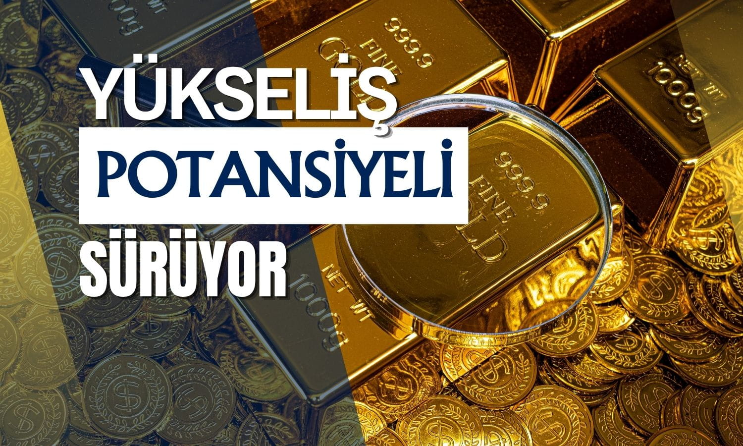 HSBC: Altında yıl sonuna kadar yükseliş potansiyeli sürüyor