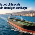 Hürmüz Boğazı’nda sevkiyatlar normale döndü, Körfez ihracatı hızlandı