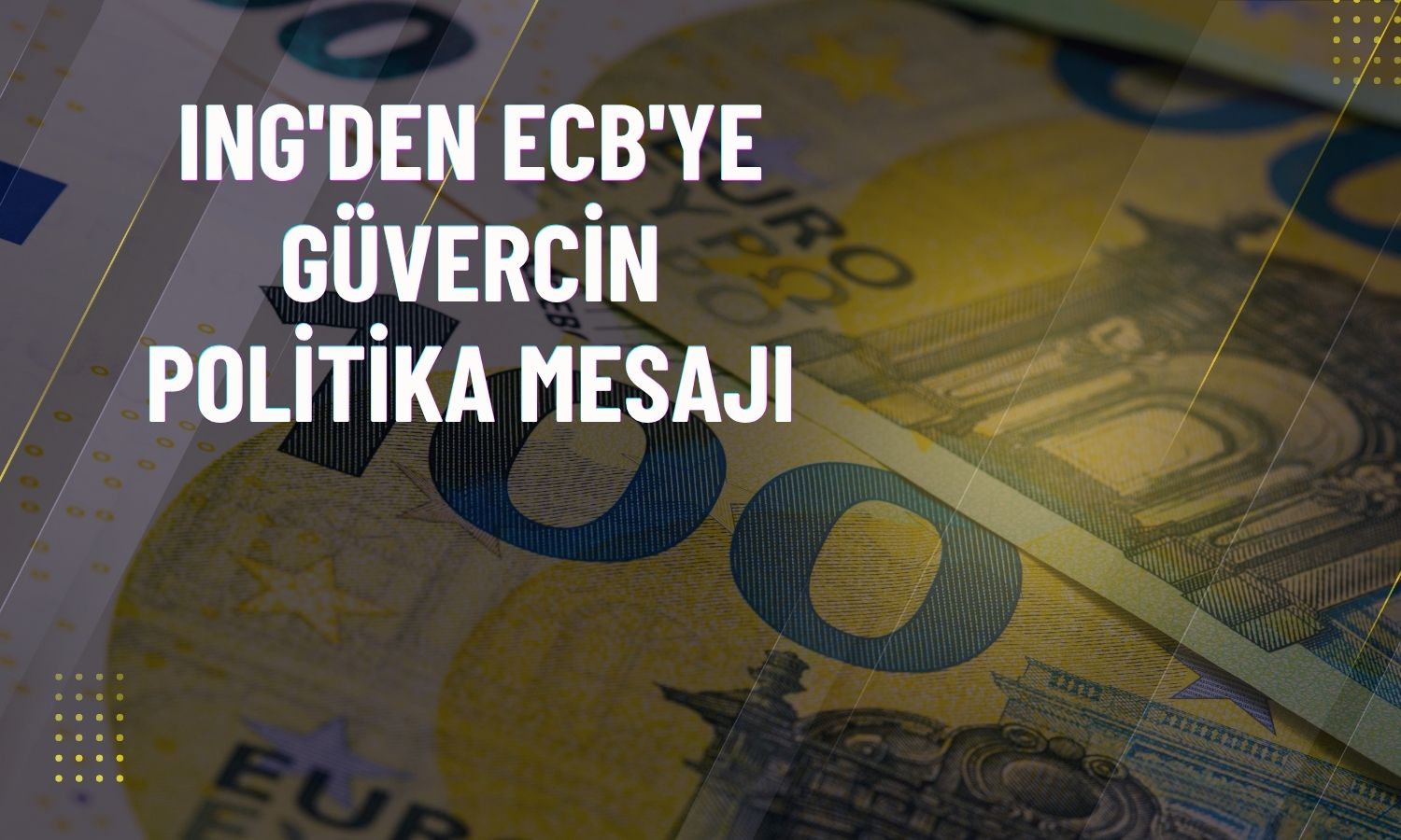 ING: Euro Bölgesi’nde enflasyon riskleri hafifliyor