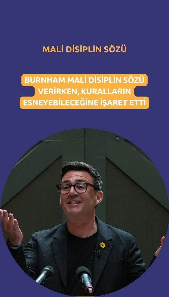 Burnham mali disiplin sözü verdi, ancak kurallar esnetilebilir