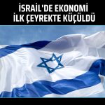 İsrail ekonomisi ilk çeyrekte yüzde 3,8 daraldı