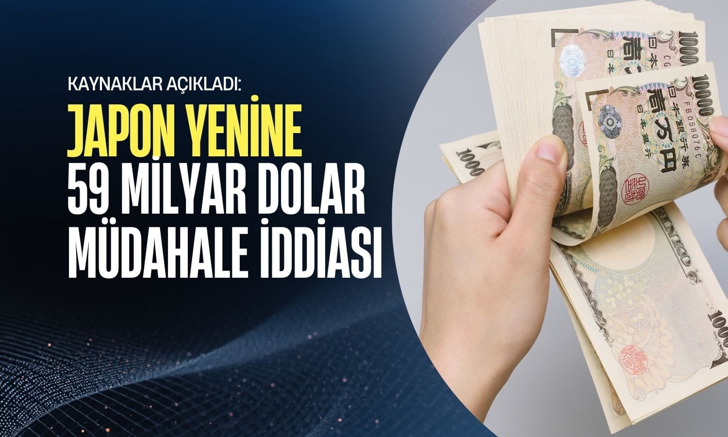 Japonya’dan 59 milyar dolara yaklaşan yen müdahalesi iddiası