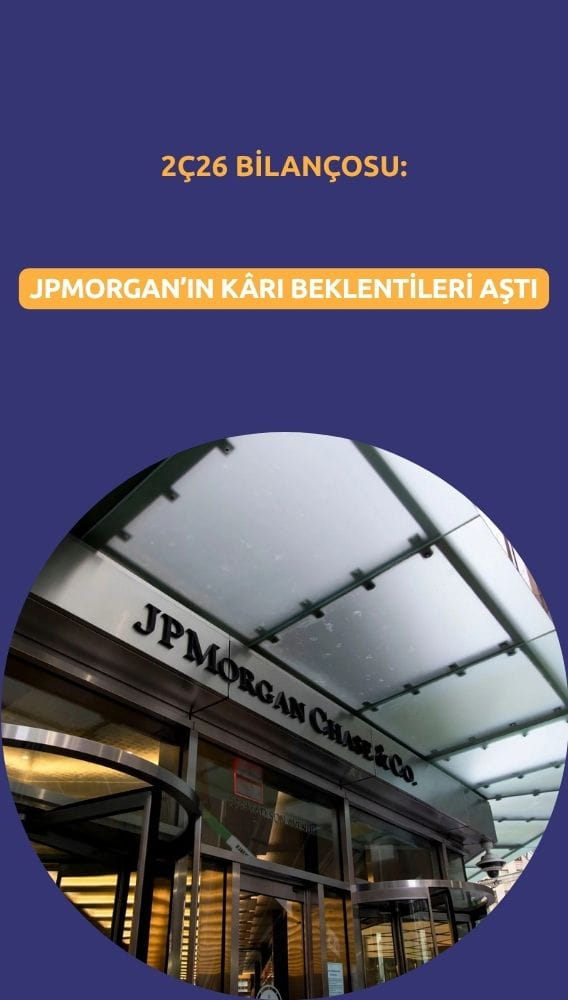 JPMorgan'ın kârı beklentileri aştı: Anlaşmalar sonuçları destekledi
