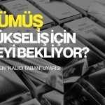 Kalıcı taban henüz bulunmadı: UBS’ten gümüş yatırımcısına uyarı