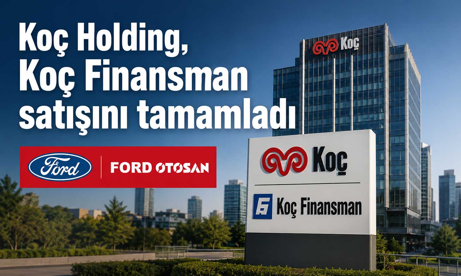 Koç Finansman artık Ford Otosan çatısı altında