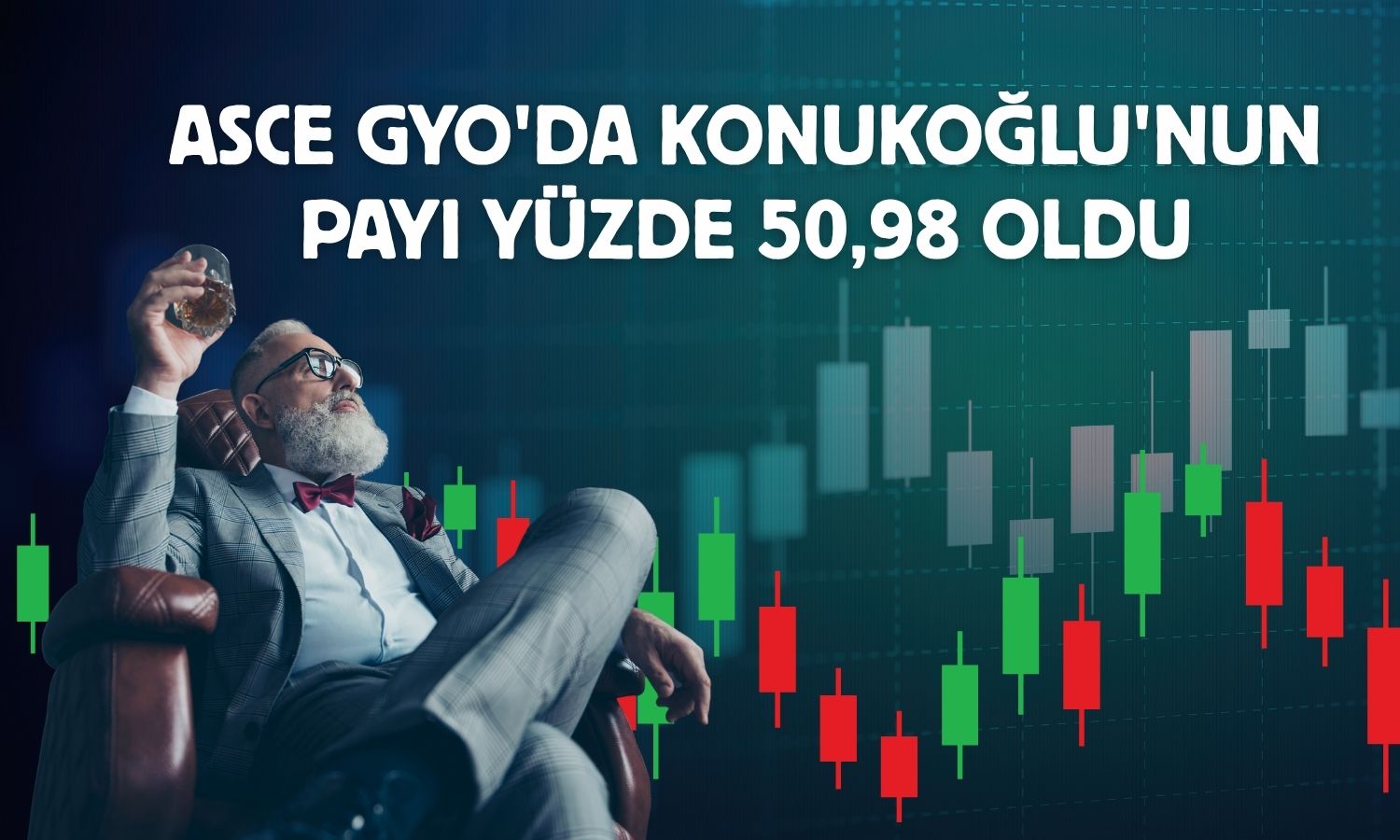 Konukoğlu, ASCE GYO’daki payını yüzde 50,98’e çıkardı