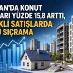 Konut piyasasında hareketlilik: Haziran’da satışlar hızlandı