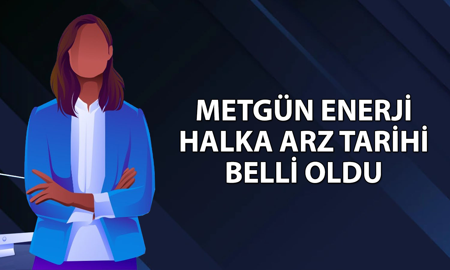 Metgün Enerji halka arz tarihleri belli oldu