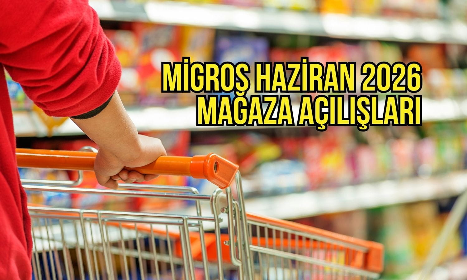 Migros’un (MGROS) mağaza sayısı Haziran’da 3830’a yükseldi