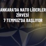 NATO liderleri Ankara’da bir araya geliyor