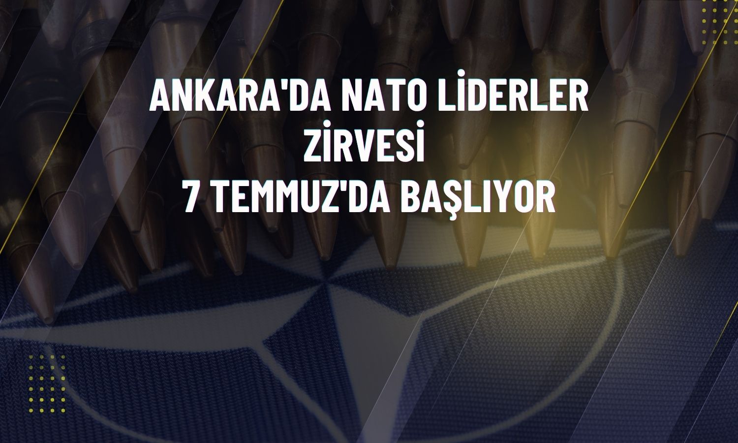 NATO liderleri Ankara’da bir araya geliyor