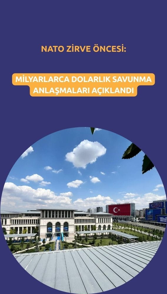 NATO zirvesi öncesi milyarlarca dolarlık savunma anlaşmaları açıklandı