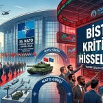 NATO Zirvesi başlıyor: Borsada öne çıkabilecek hisseler açıklandı