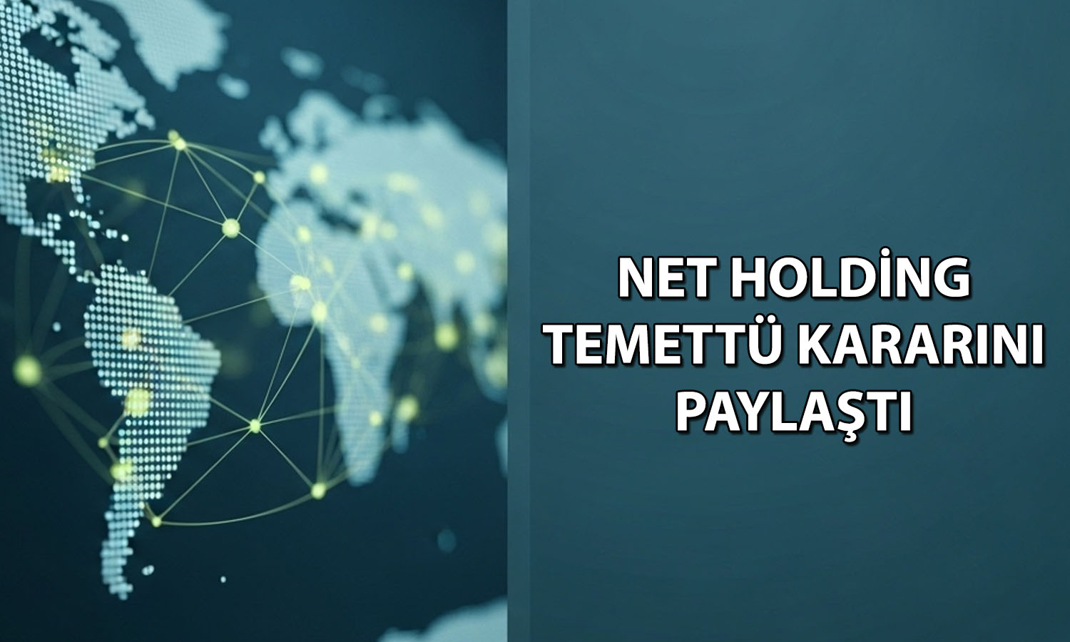 Net Holding yatırımcılara 0,59 TL temettü verecek