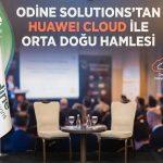 Odine Solutions, Huawei Cloud ile stratejik iş birliği anlaşması imzaladı