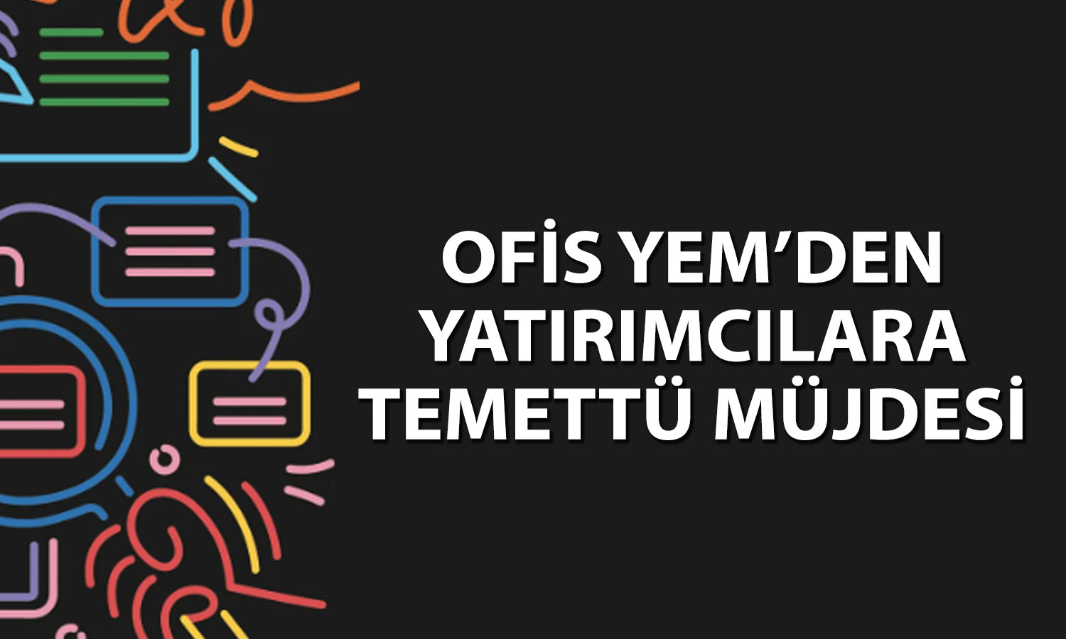 Ofis Yem’den temettüye onay: Ödeme tarihleri belli oldu