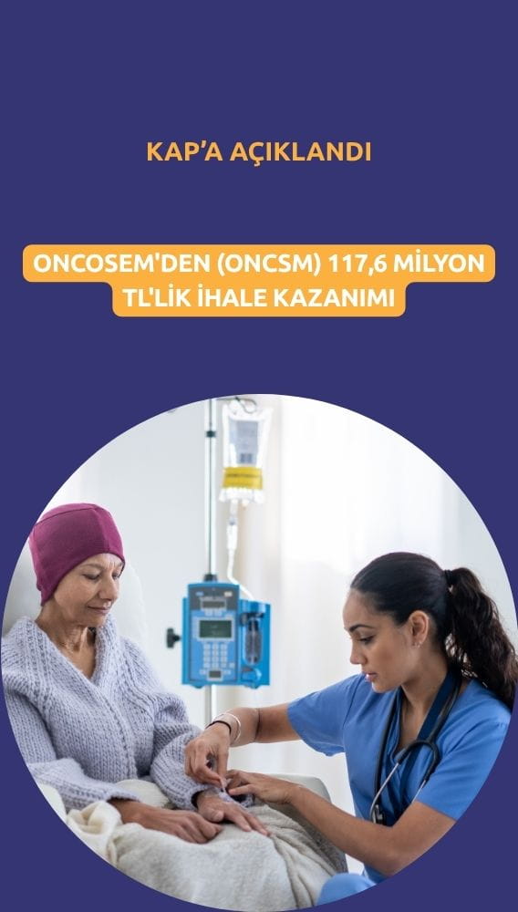 Oncosem'den (ONCSM) 117,6 milyon TL'lik ihale açıklaması