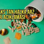 Orzaks İlaç’tan halka arz geliri açıklaması: 1,41 milyar TL aktarıldı