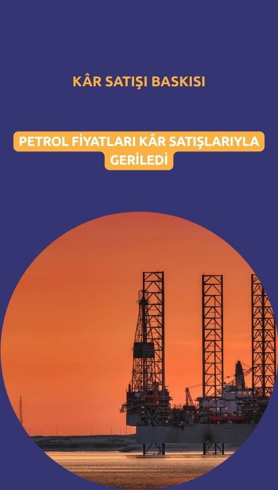 Petrol, ABD-İran geriliminin ardından kâr satışlarıyla geriledi