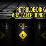 Petrol yükseldi: Gözler arz artışı ve Çin talebine çevrildi