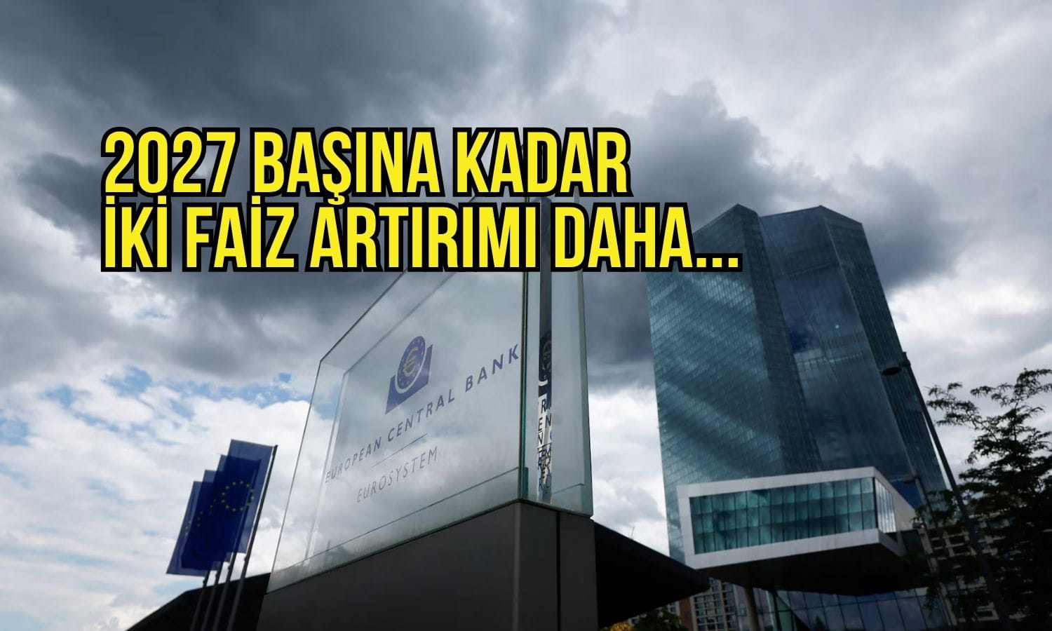 Piyasalar ECB’den 2027 başına kadar iki faiz artırımı bekliyor