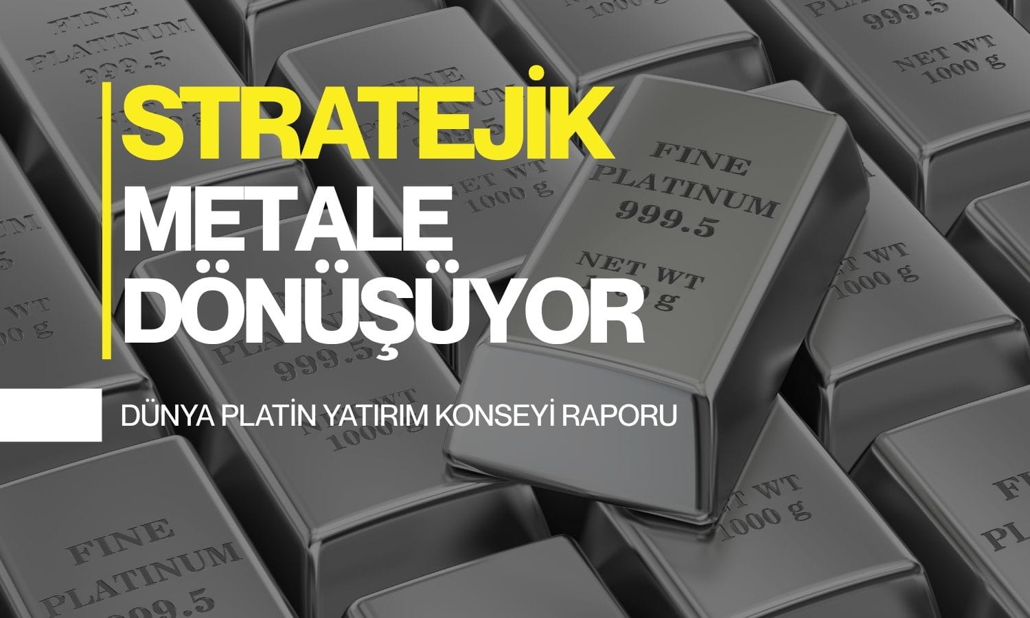 Platin stratejik metale dönüşüyor: WPIC’ten önemli açıklama
