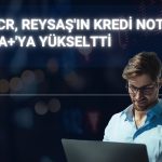 Reysaş’ın ulusal kredi notu AA+ seviyesine yükseltildi