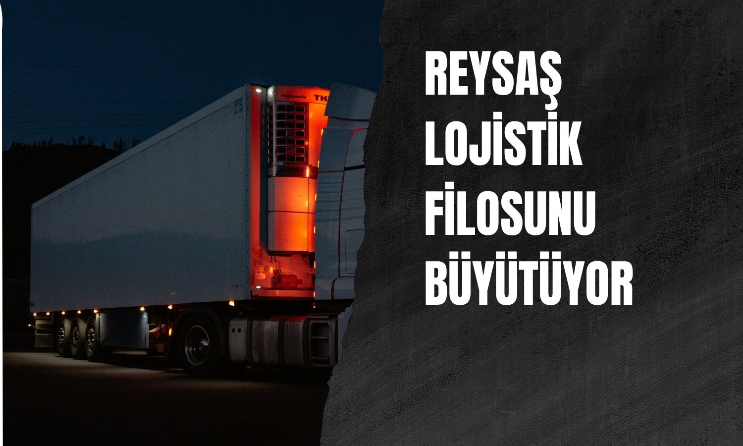 Reysaş'tan filosuna 10,3 milyon Euro'luk yatırım