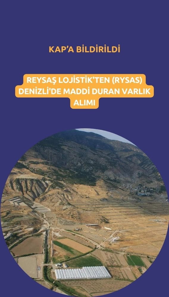 Reysaş Lojistik'ten (RYSAS) Denizli'de maddi duran varlık alımı