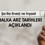 Şa-Ra Enerji için beklenen halka arz tarihi açıklandı
