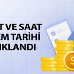 Saat ve Saat için beklenen işlem tarihi açıklandı