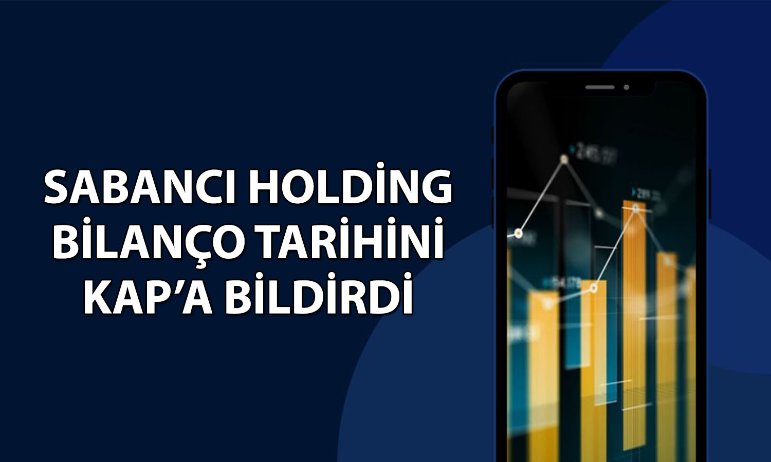 Sabancı Holding 2Ç26 bilanço tarihi belli oldu