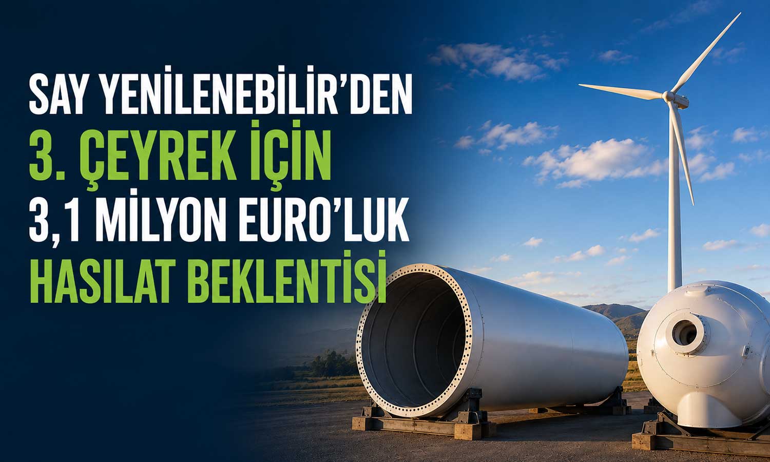SAY Yenilenebilir, Ateş Wind Power satış hedefini açıkladı