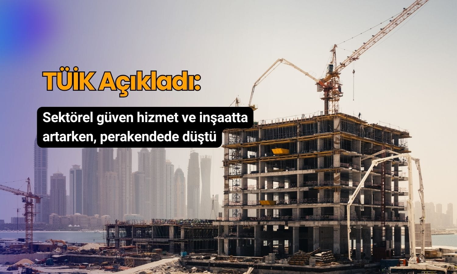 Sektörel güven hizmet ve inşaatta artarken, perakendede düştü