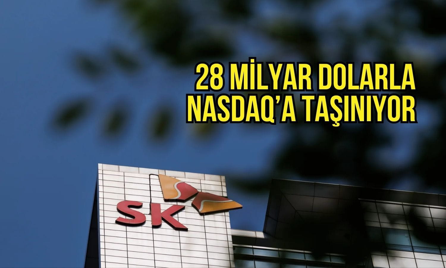 SK Hynix’ten 28 milyar dolarlık halka arzla Nasdaq’a taşınıyor