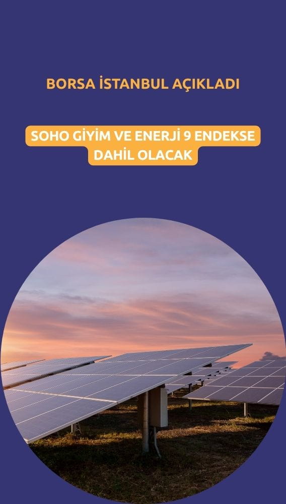BIST açıkladı: Soho Giyim (SOHOE) 9 endekse dahil edilecek