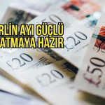 Sterlin faiz artışı beklentisiyle ayı güçlü kapatmaya hazırlanıyor