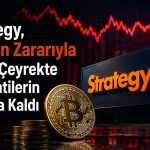 Strategy’de 8,3 milyar dolarlık dijital varlık zararı