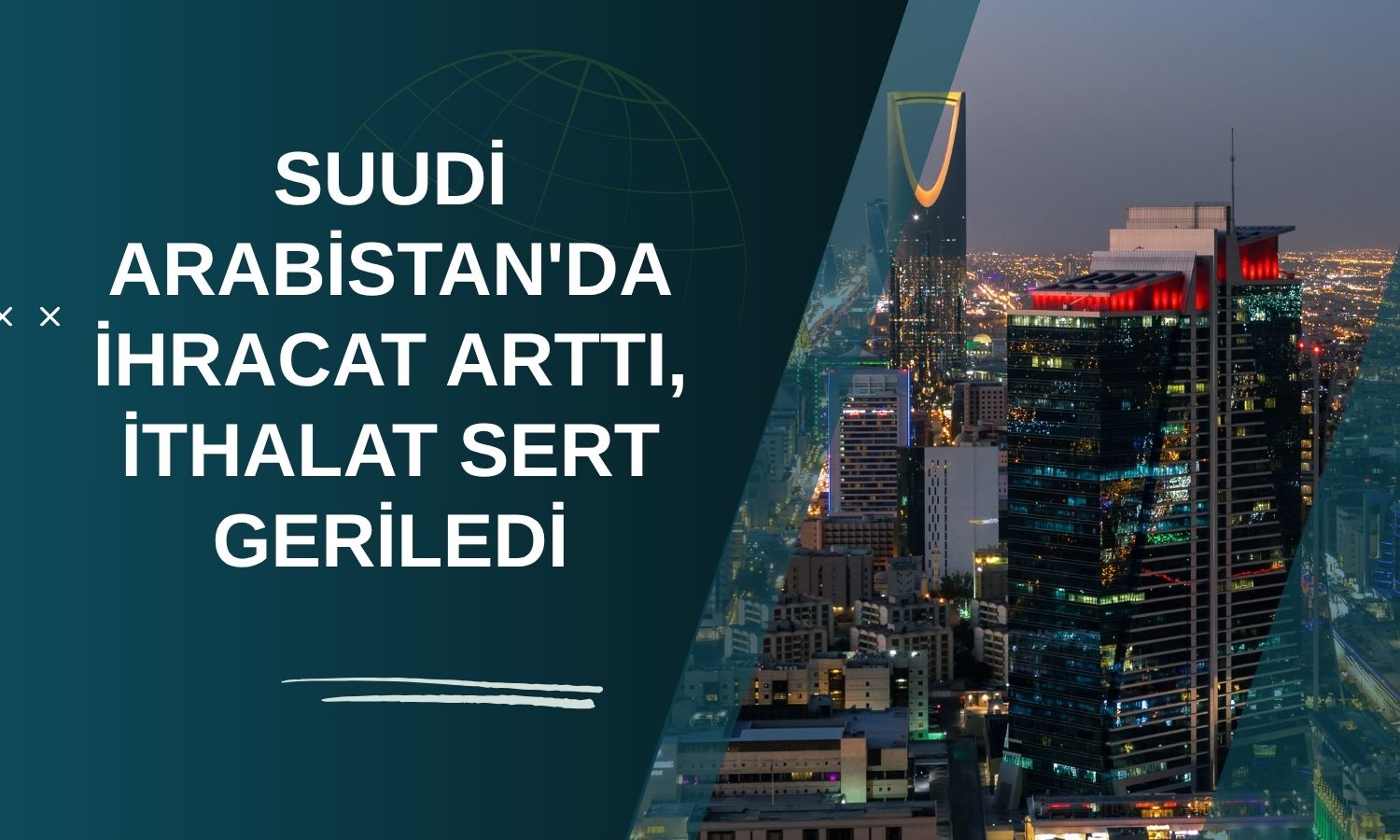 Suudi Arabistan'da dış ticaret fazlası dört katına çıktı