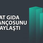 Tat Gıda (TATGD) 2Ç26’da 215 milyon TL kar elde etti