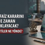 TCMB anketi sonuçlandı: Temmuz’da faiz değişecek mi?