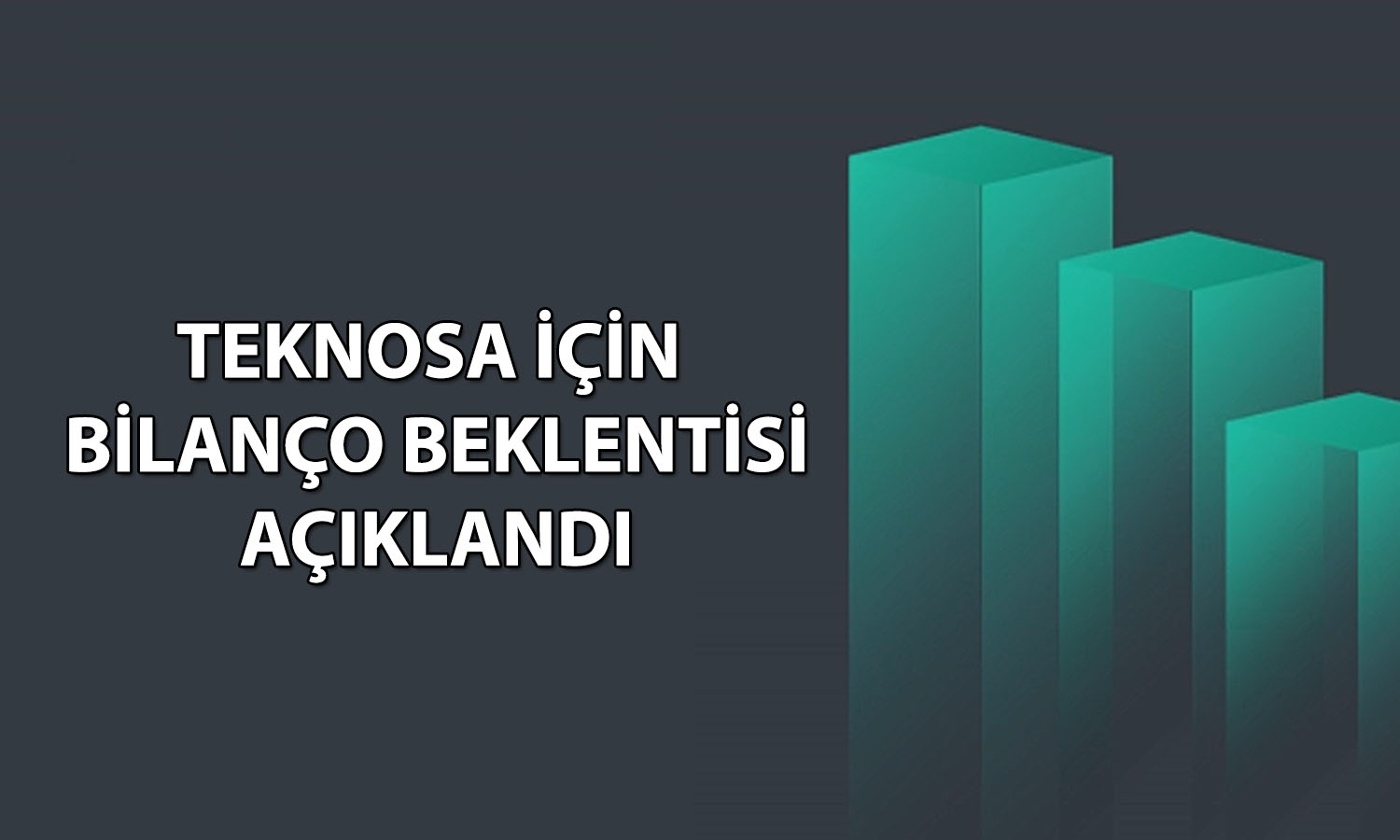 Teknosa’nın 2026 ikinci çeyrek net karı 1 milyar TL’yi aşabilir