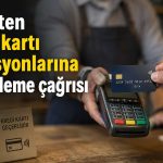 TESK: Kredi kartı komisyonları esnafı zorluyor