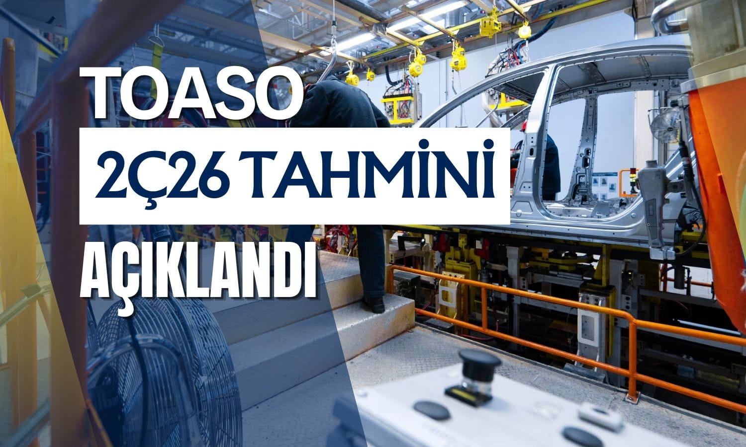 Tofaş (TOASO) 2Ç26 net kârı yıllık iyileşmeye işaret edebilir