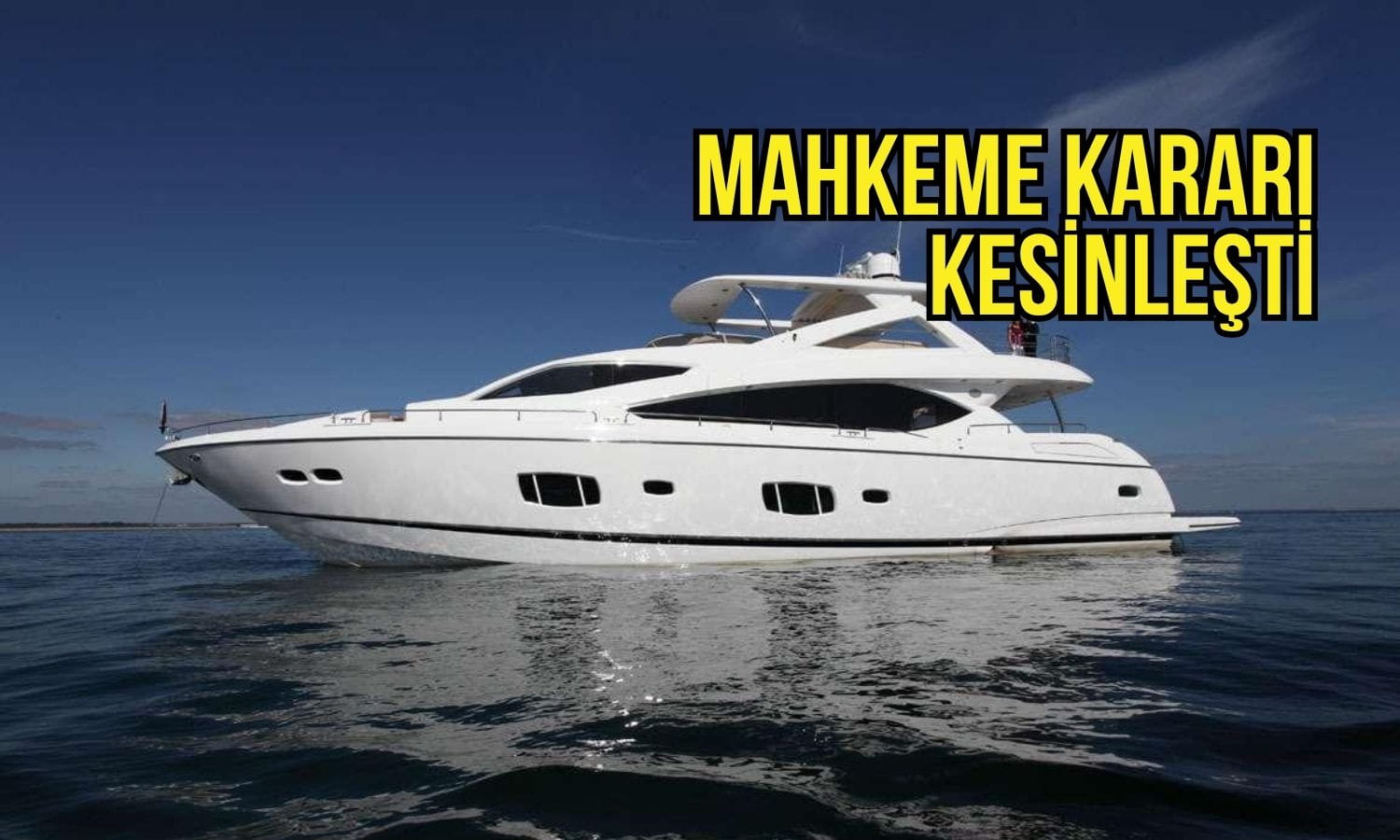 TR Doğal Enerji’den açıklama: 10 milyon Euro’luk yat davası kesinleşti