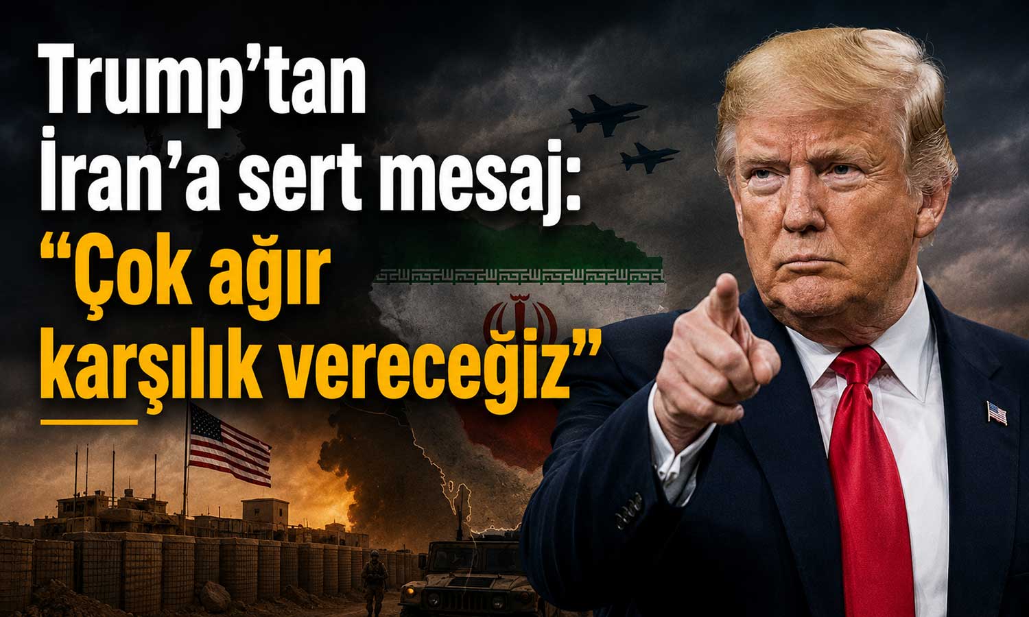 Trump: İran’a yönelik çok sert bir operasyon düzenleyeceğiz