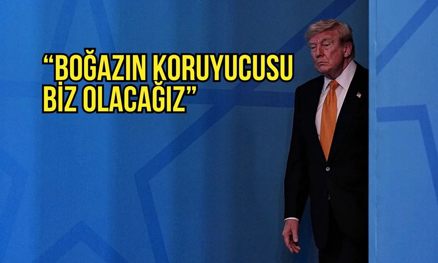 Trump’tan Hürmüz çıkışı: “Boğazın koruyucusu olacağız”