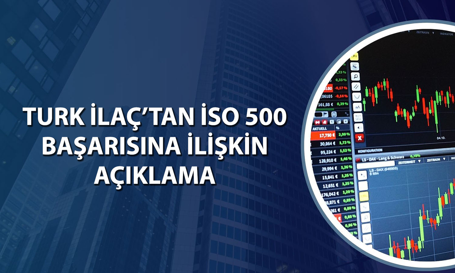 Turk İlaç (TRILC) İSO listesinde 254 basamak yükseldi