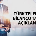 Türk Telekom 2Ç26 bilanço tarihi açıklandı
